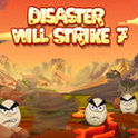 Disaster Will Strike 7